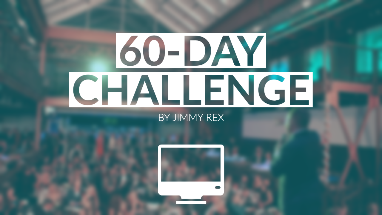 60-DAY CHALLENGE | JIMMY REX