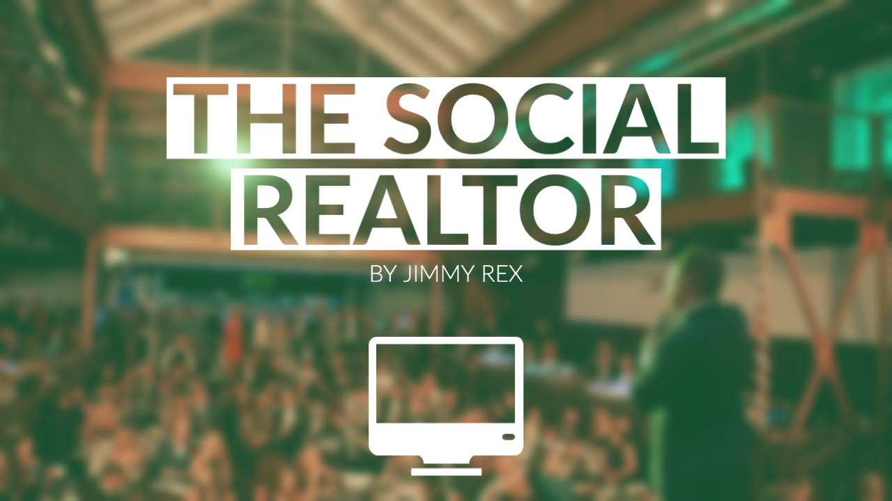 THE SOCIAL REALTOR | JIMMY REX